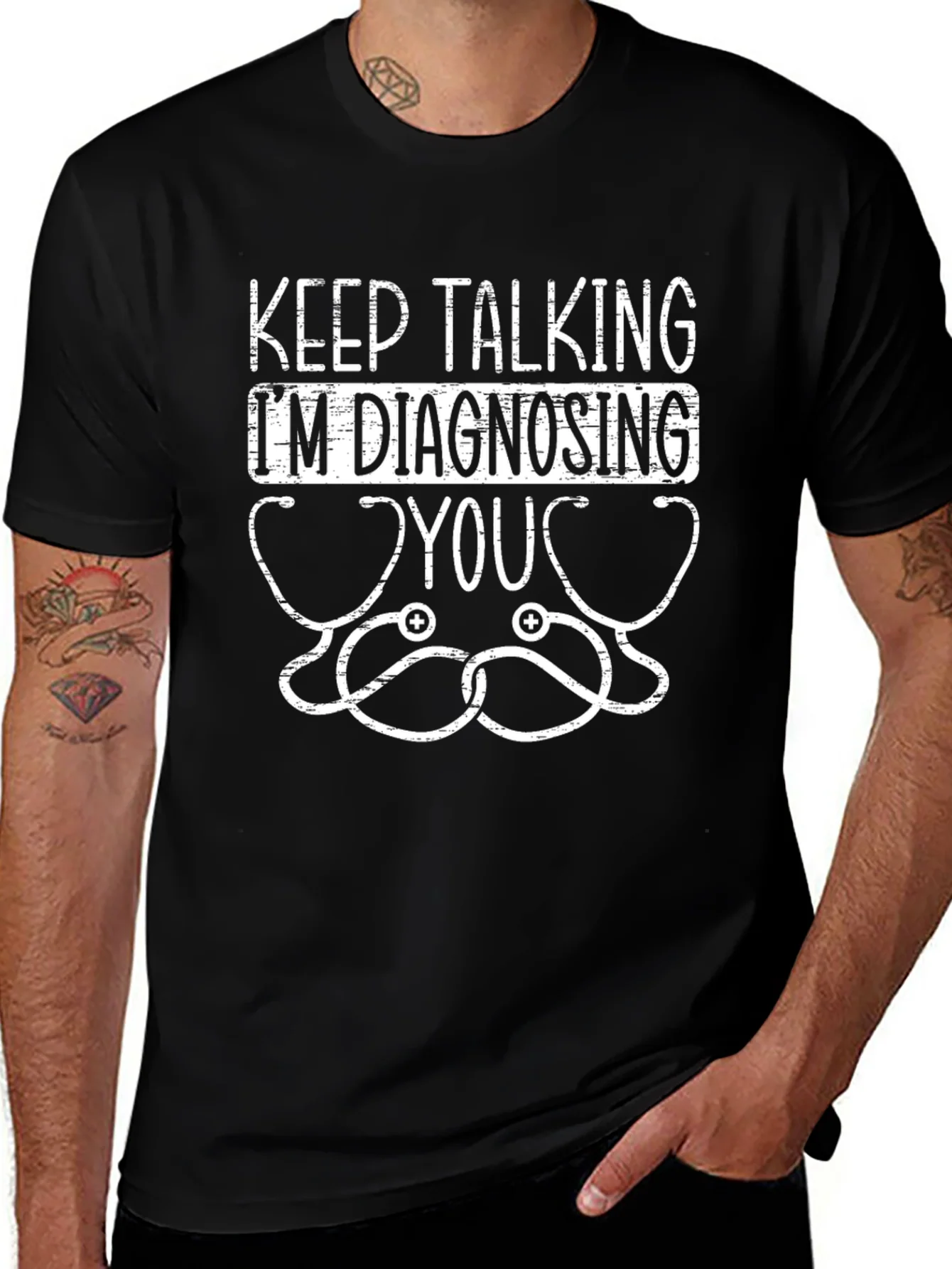 Keep Talking Im Diagnosing You Graphic Tee