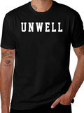 Unwell Graphic T-Shirt - Trendy Slogan Tee