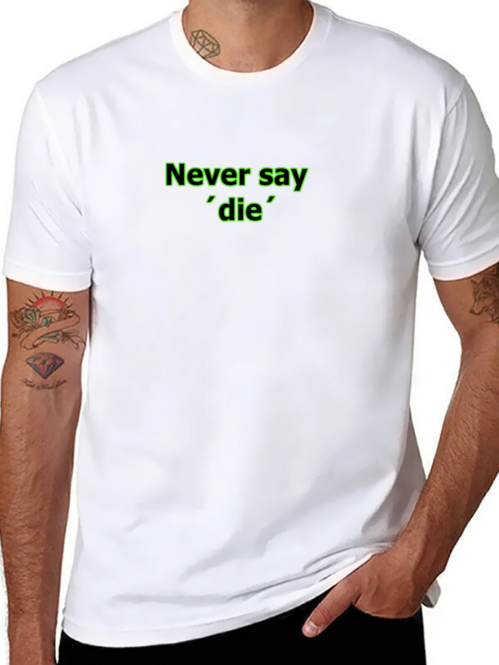Never Say Die Black T-Shirt