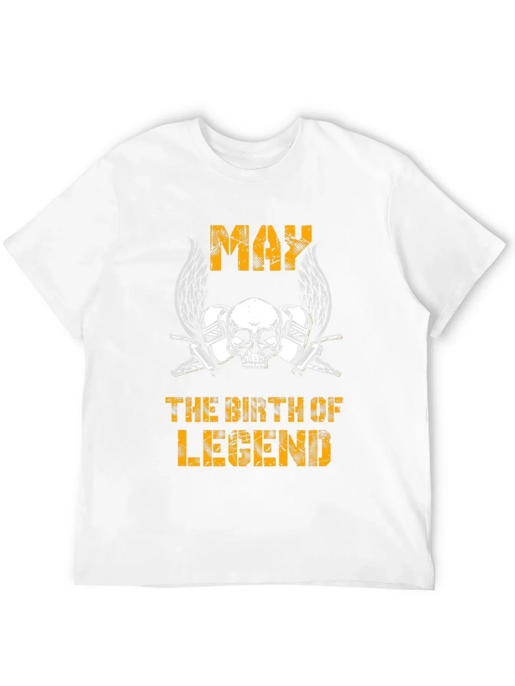 May Birth of Legend T-Shirt