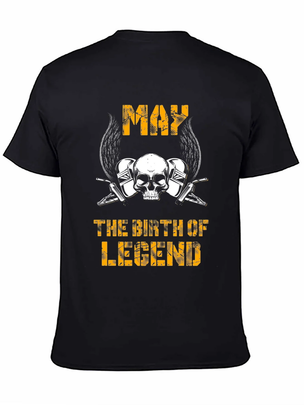 May Birth of Legend T-Shirt