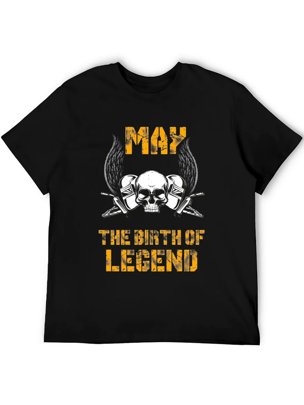 May Birth of Legend T-Shirt