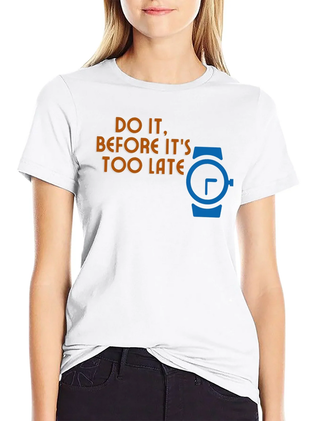 Do It Before Its Too Late Graphic T-Shirt