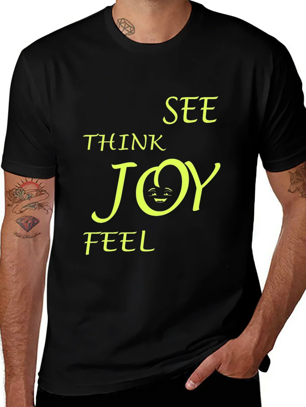 Think See Feel Joy T-Shirt