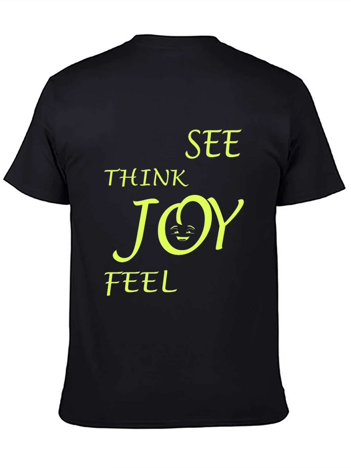 Think See Feel Joy T-Shirt