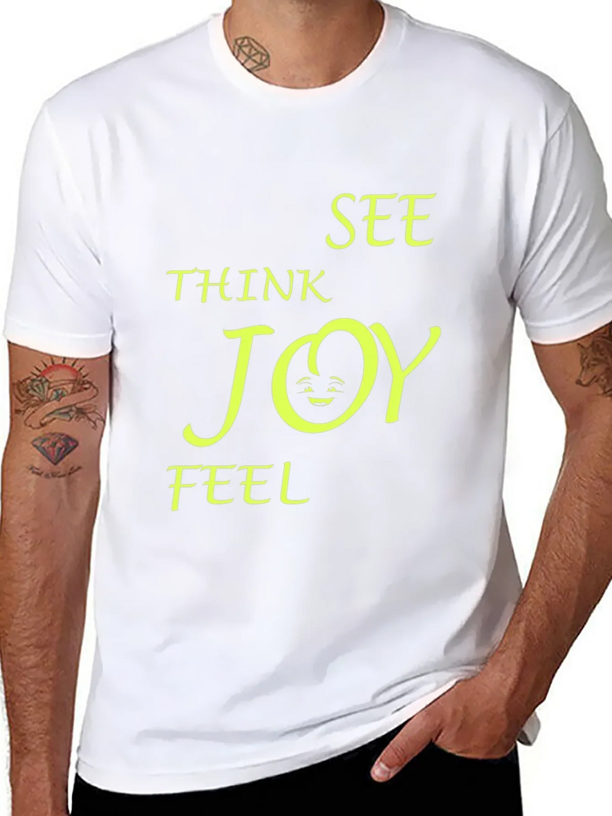 Think See Feel Joy T-Shirt