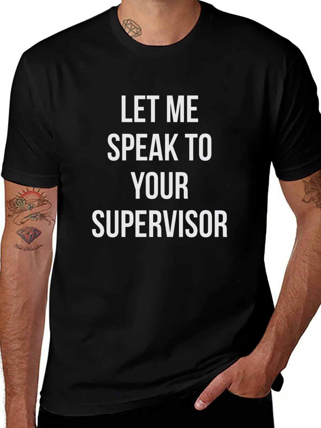 Speak To Supervisor T-Shirt