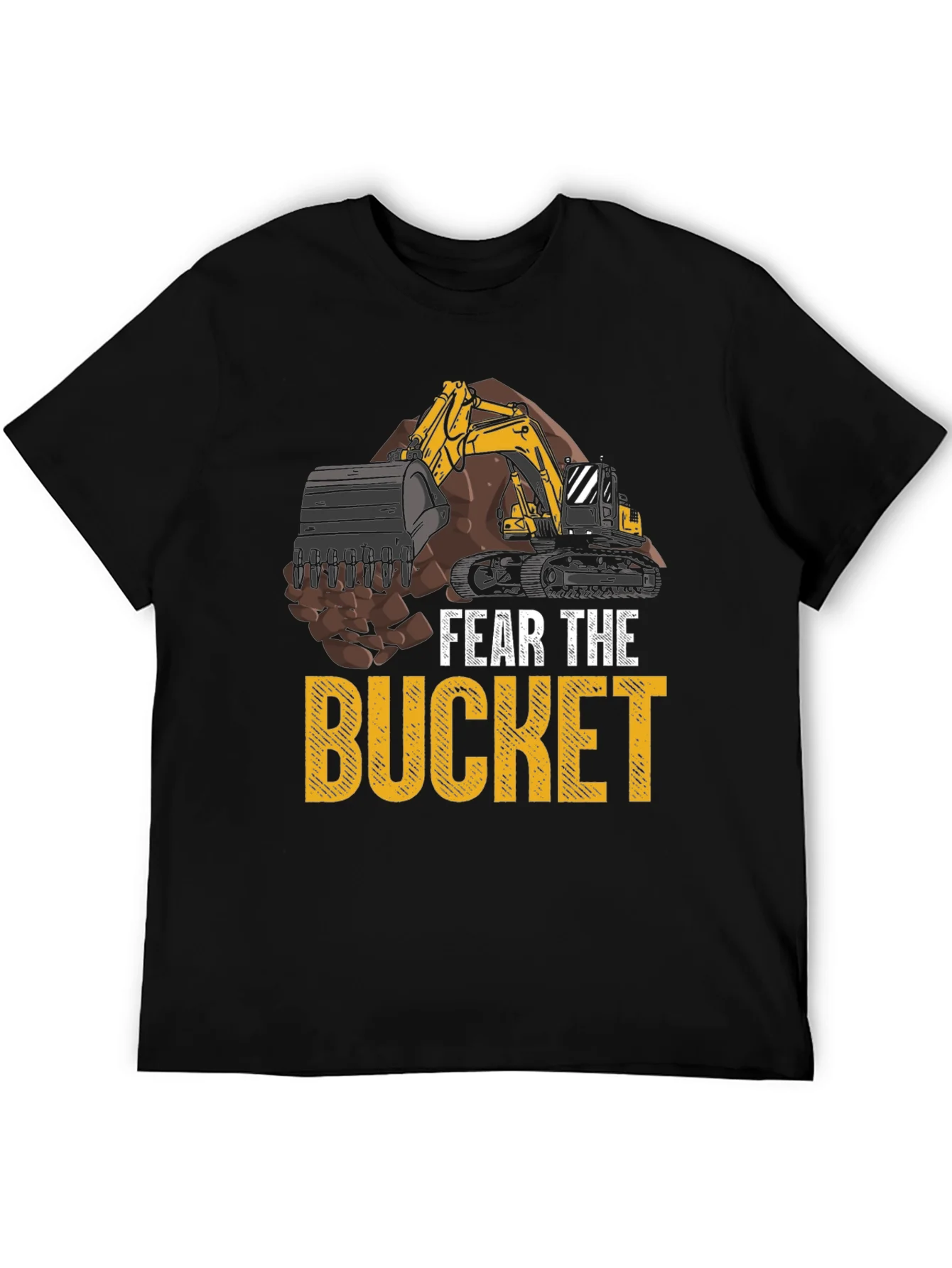 Fear the Bucket T-Shirt Excavator Construction