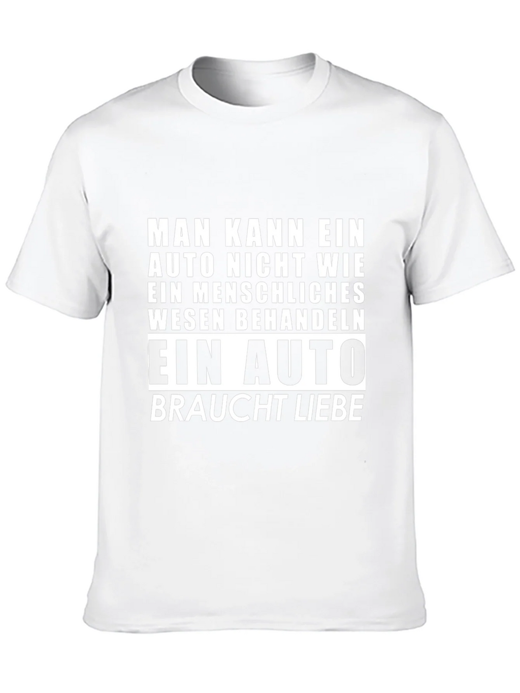 Car Lover T-Shirt: Auto Braucht Liebe