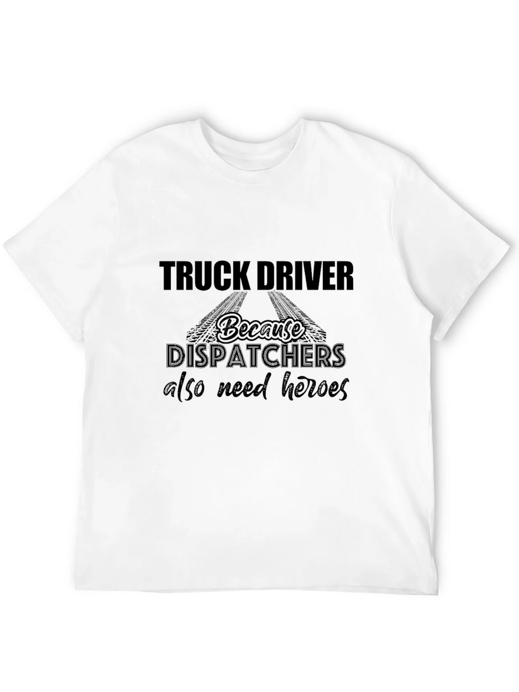 Truck Driver Heroes Black T-Shirt