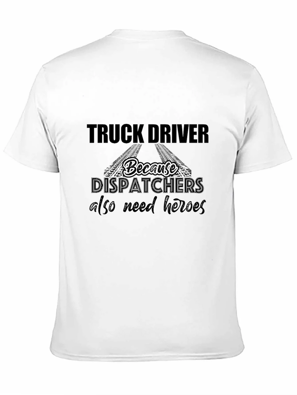 Truck Driver Heroes Black T-Shirt
