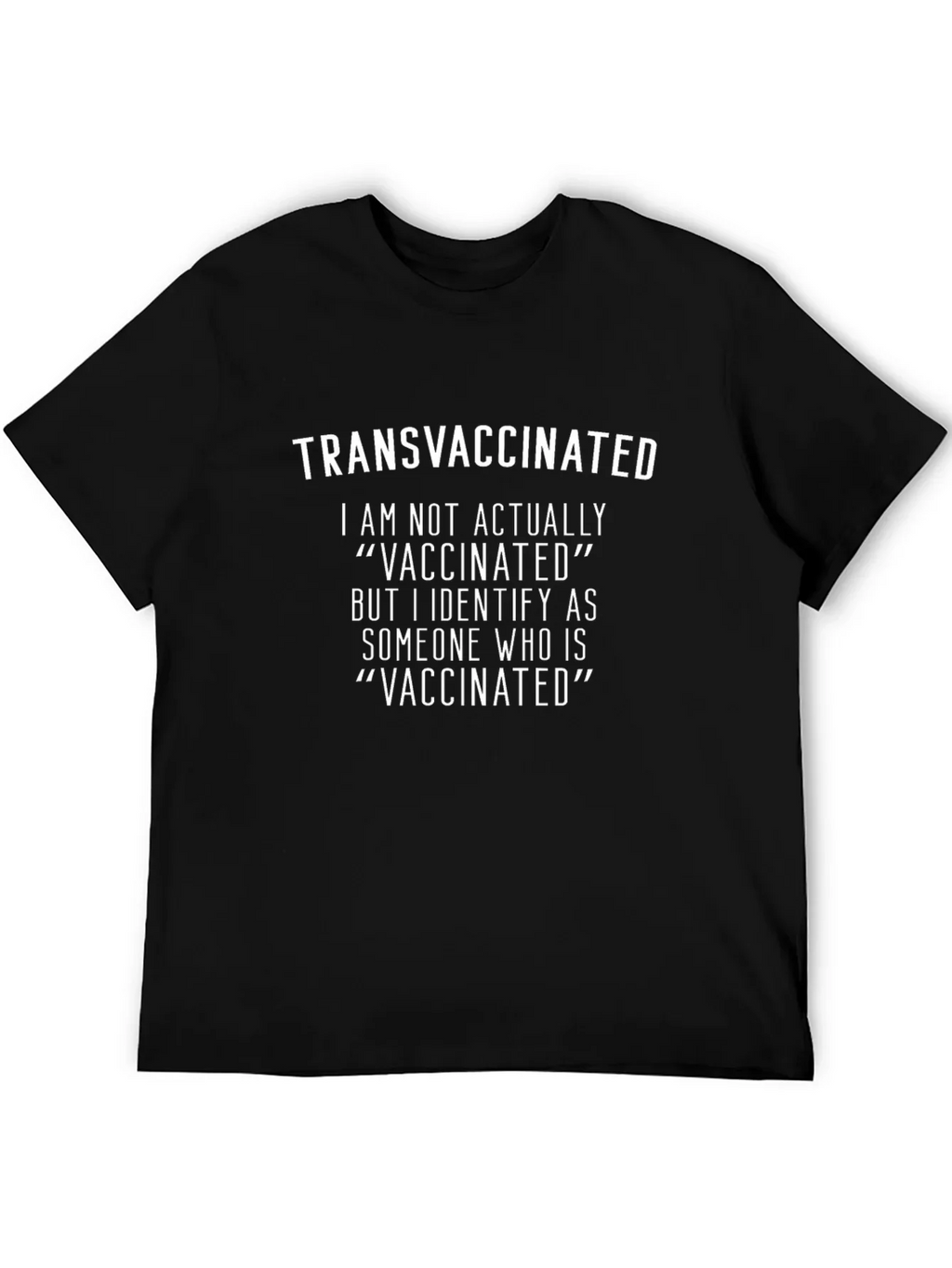 Transvaccinated T-Shirt - Novelty Sarcastic Tee