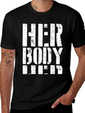 Her Body Her Choice T-Shirt - Pro Choice