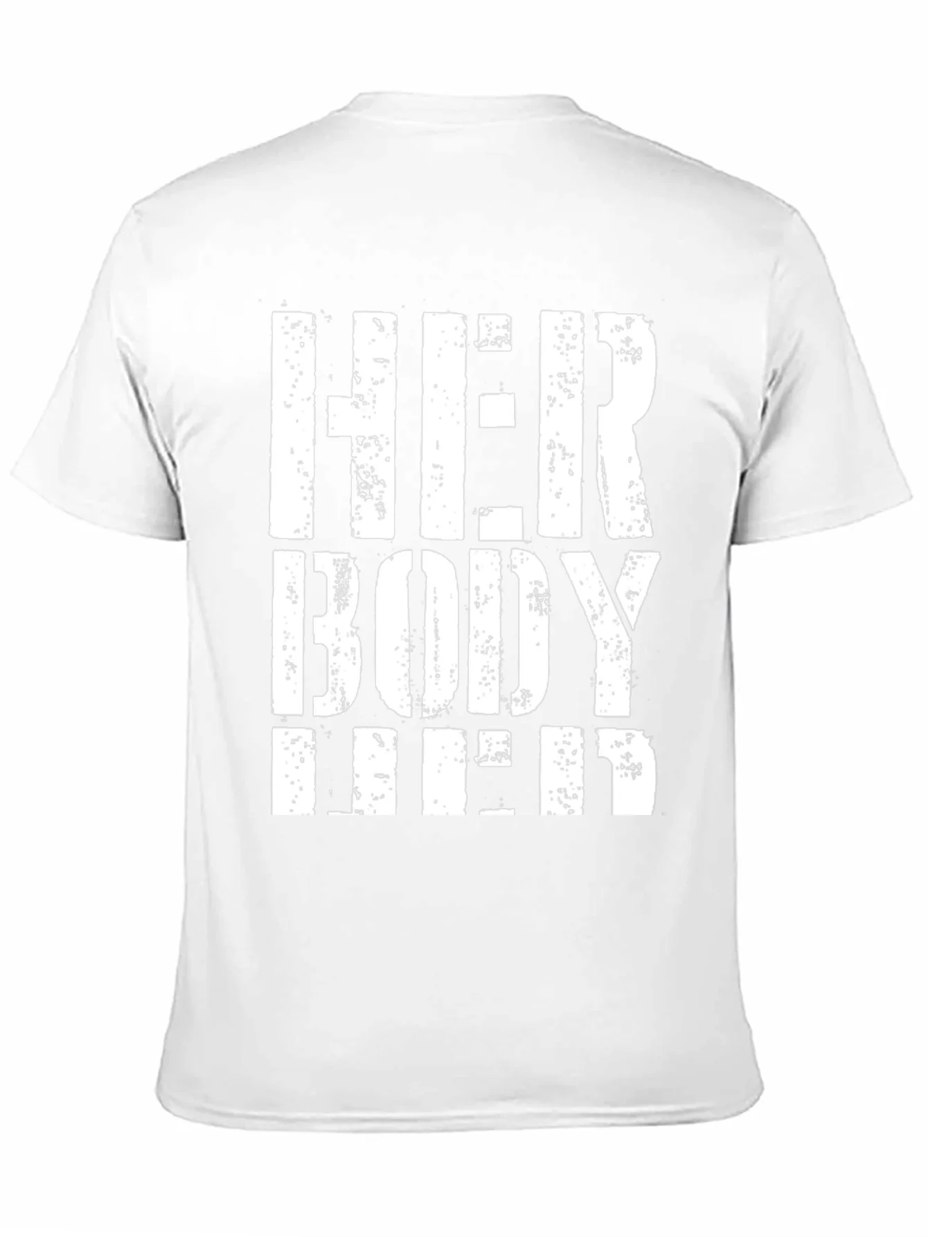 Her Body Her Choice T-Shirt - Pro Choice