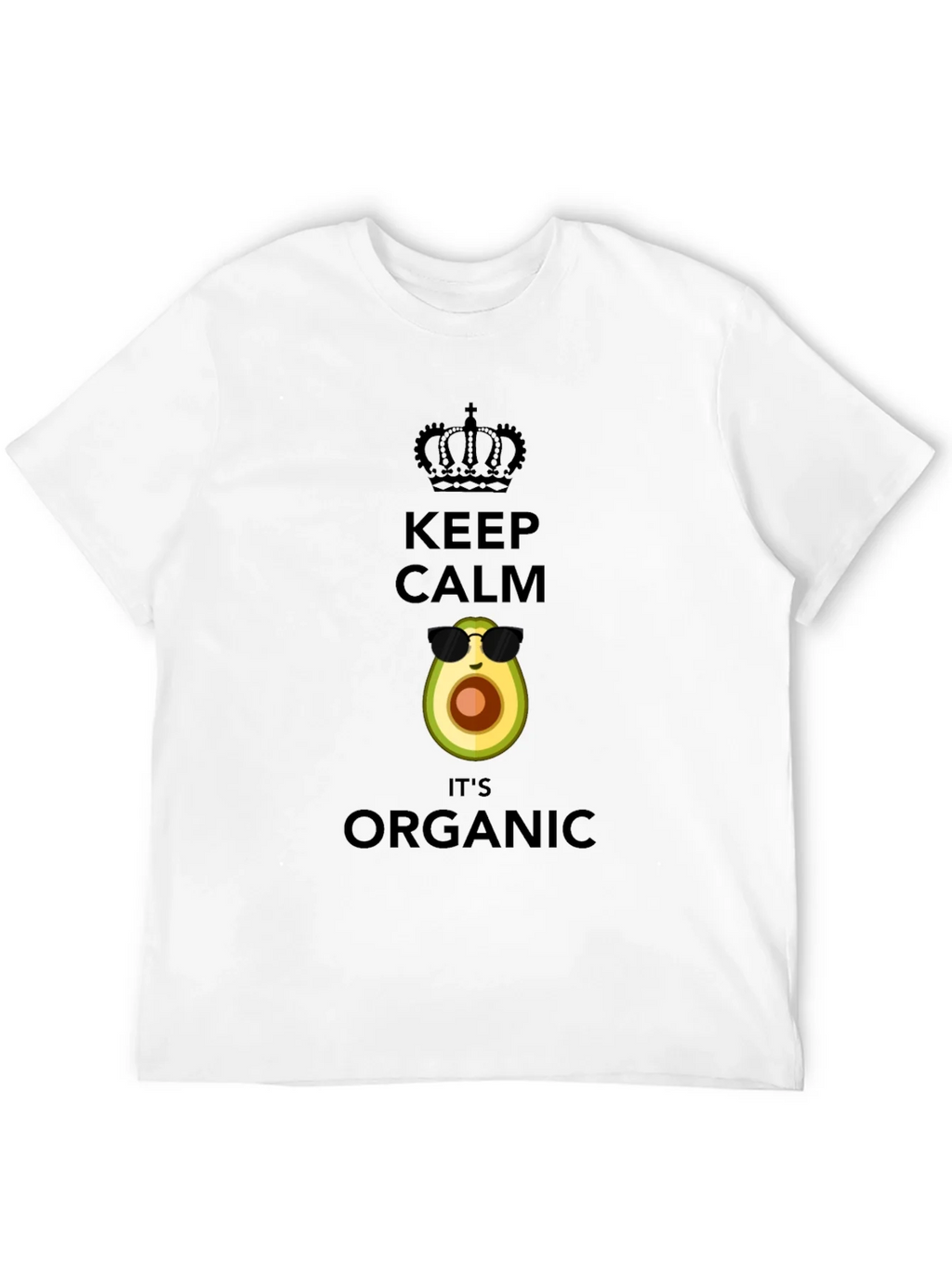 Keep Calm Its Organic Avocado T-Shirt
