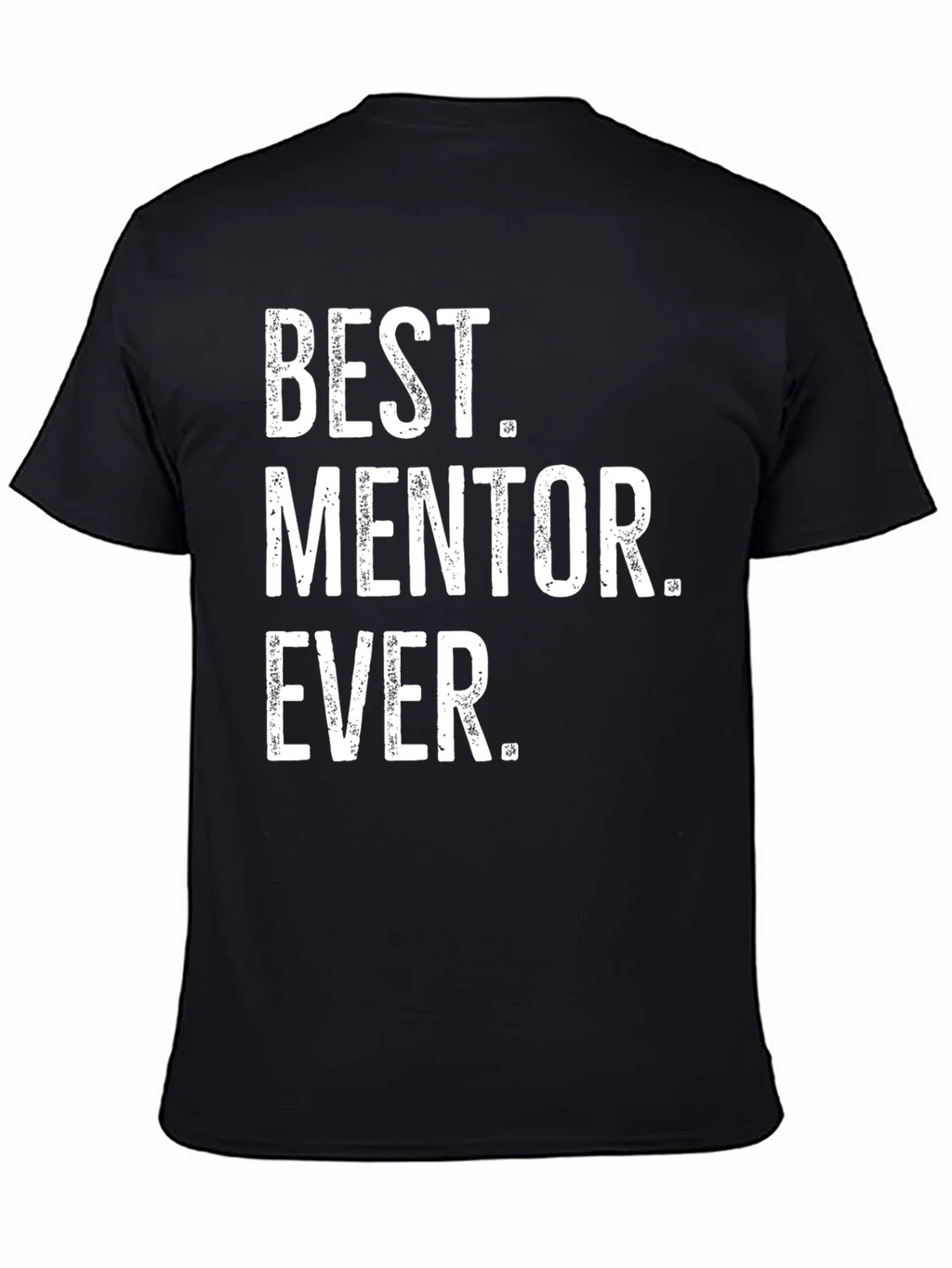 Best Mentor Ever T-Shirt