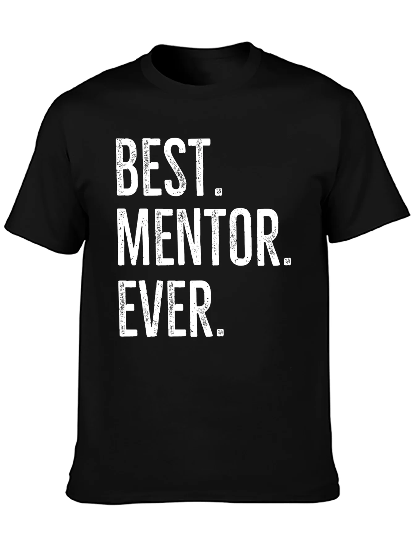 Best Mentor Ever T-Shirt