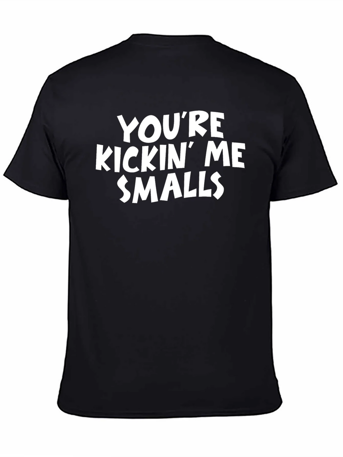 Youre Kickin Me Smalls Graphic Tee