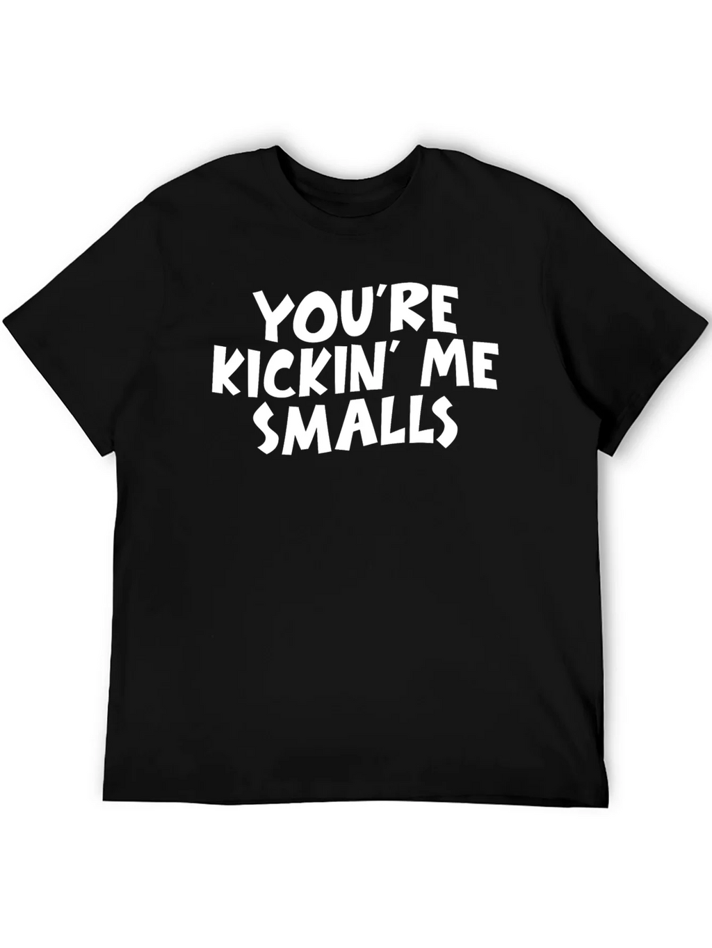 Youre Kickin Me Smalls Graphic Tee