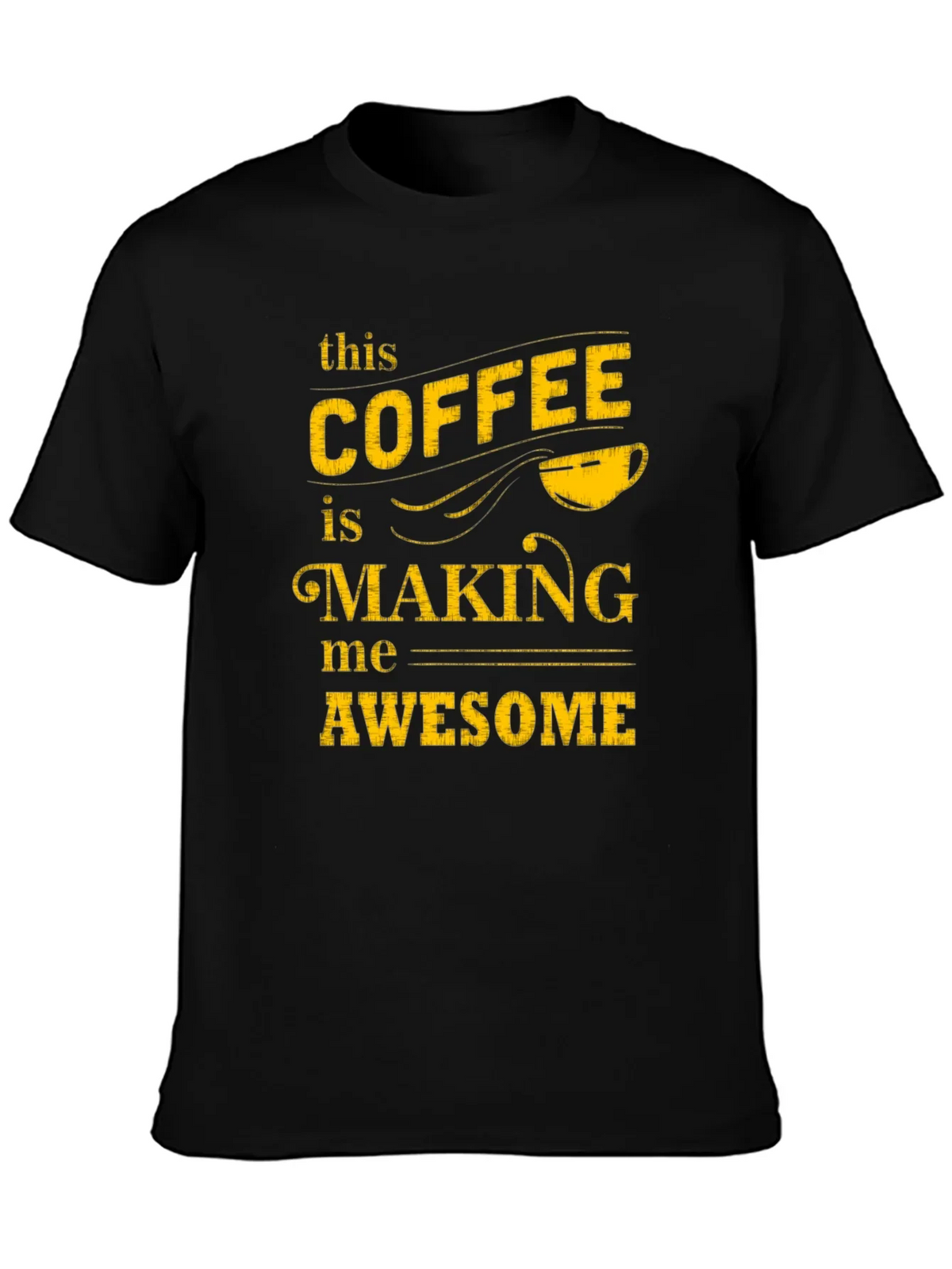 Coffee Making Me Awesome Graphic Tee