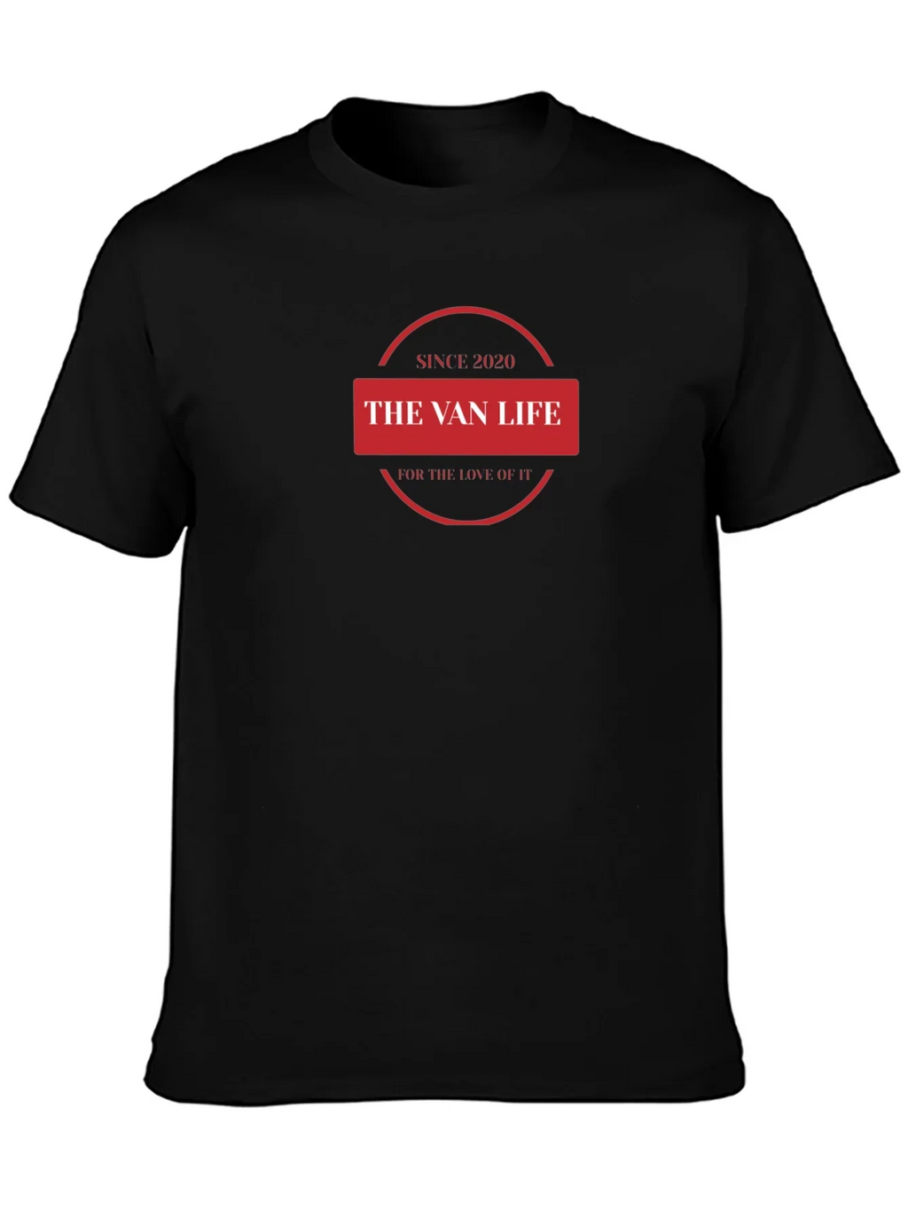 The Van Life Since 2020 Black T-Shirt