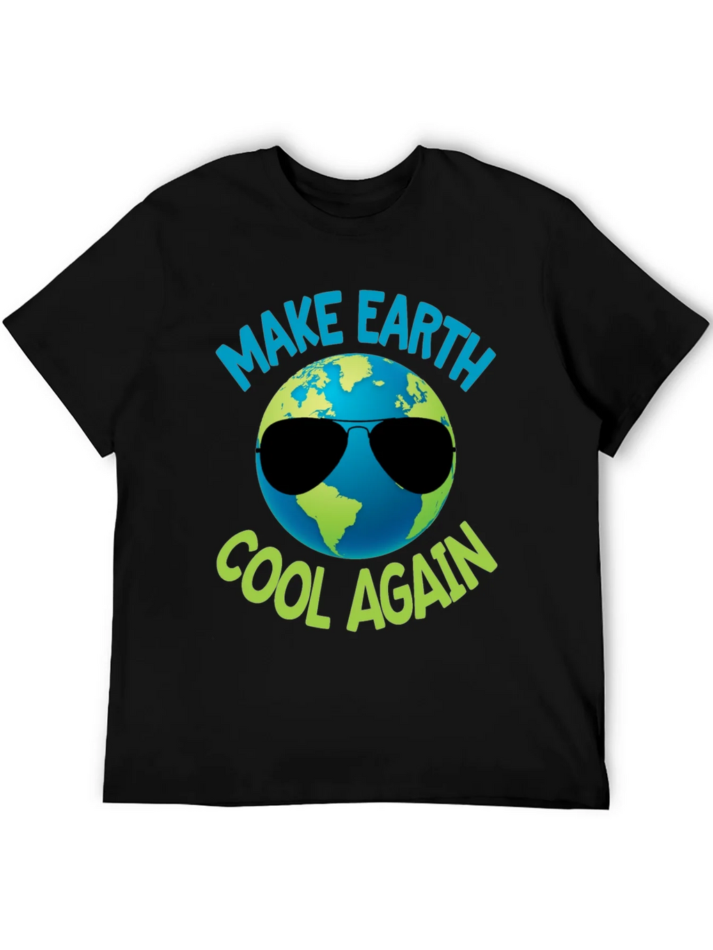 Make Earth Cool Again Graphic T-Shirt