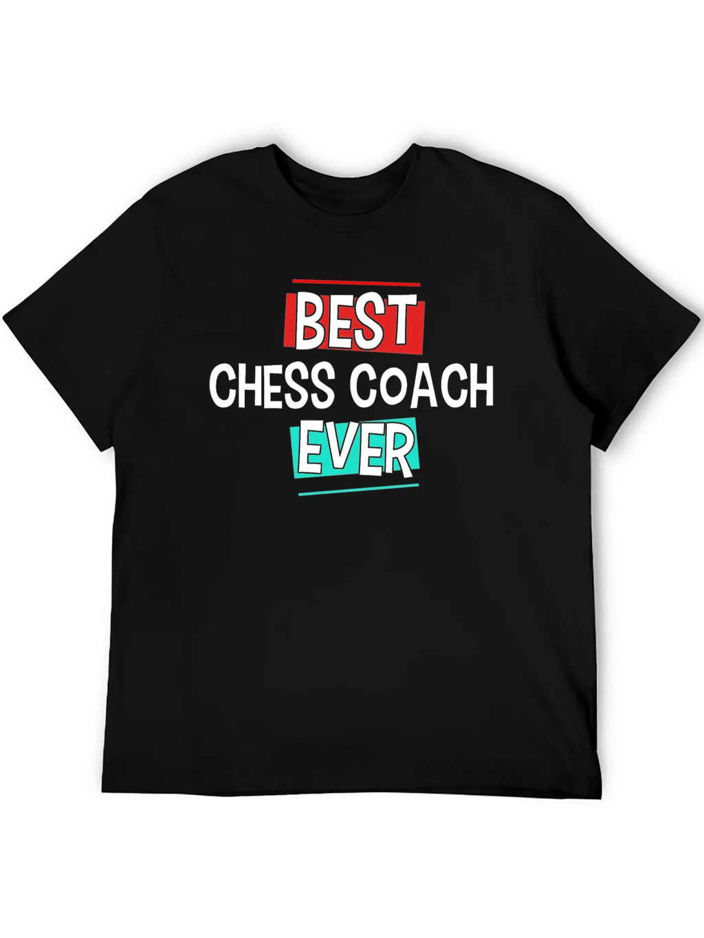 Best Chess Coach Ever Black T-Shirt