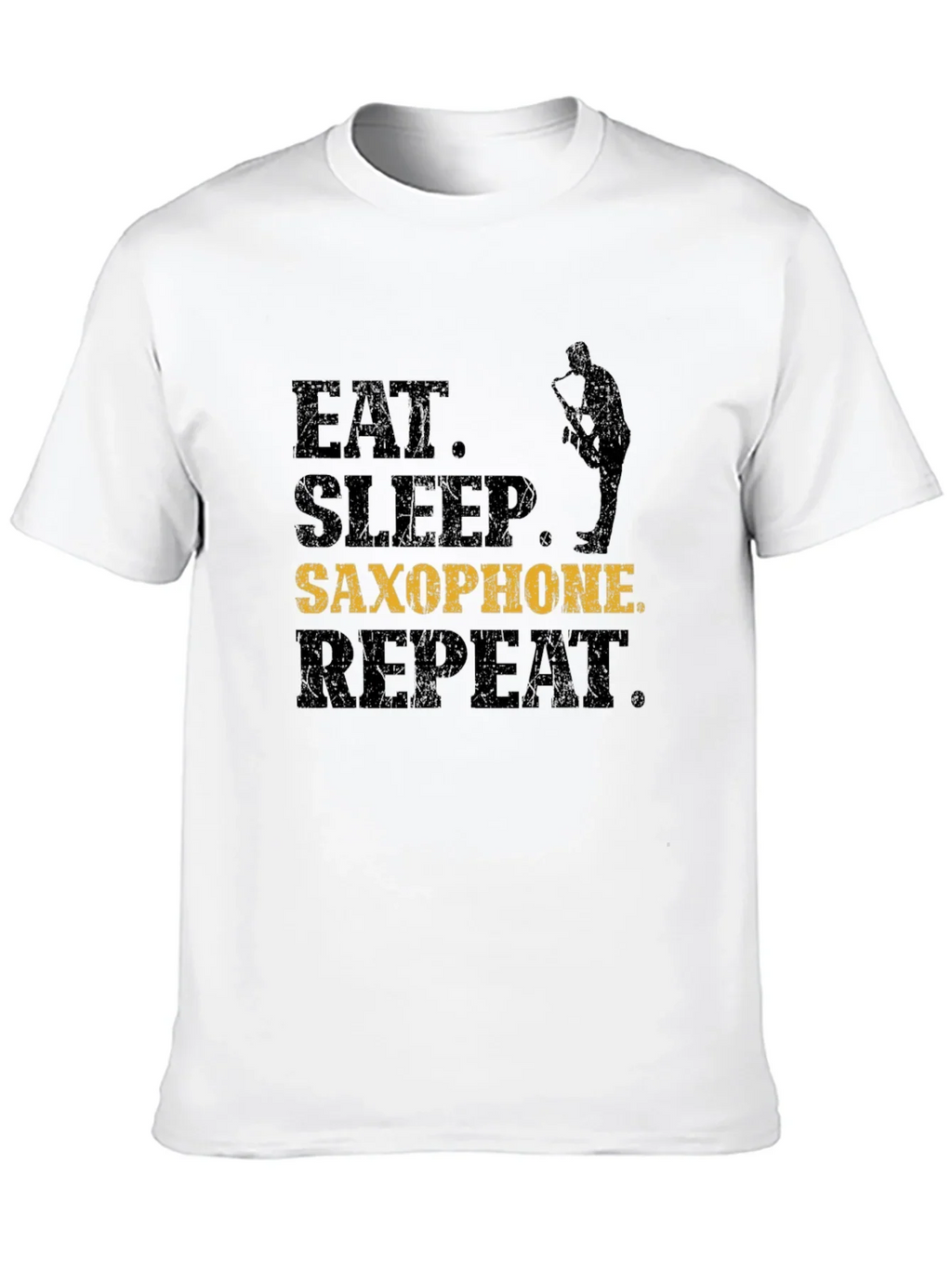 Eat Sleep Saxophone Repeat T-Shirt - Musician Gift