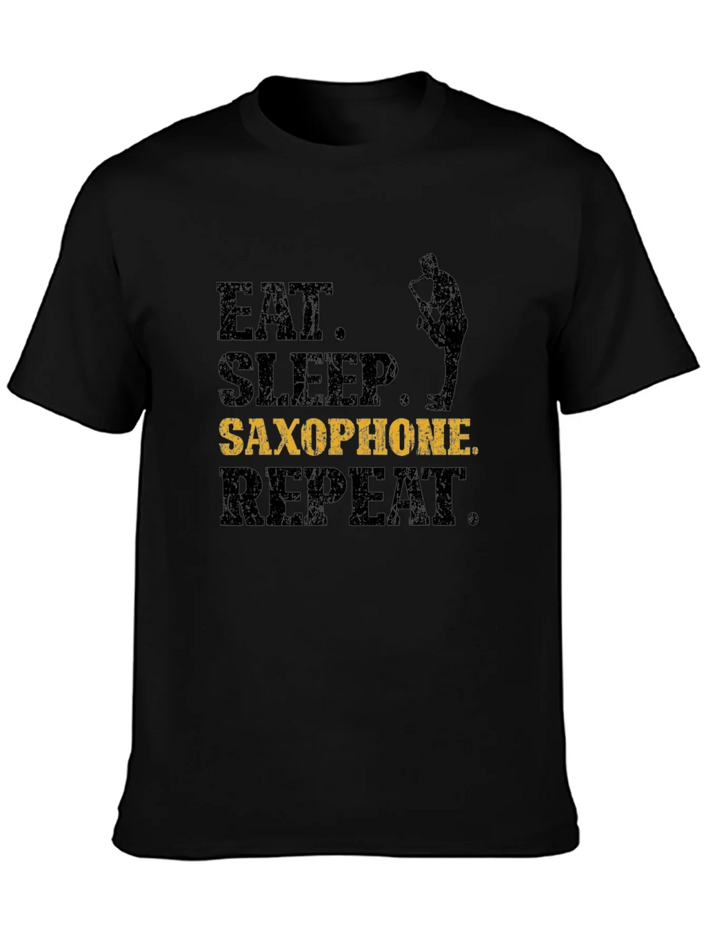 Eat Sleep Saxophone Repeat T-Shirt - Musician Gift