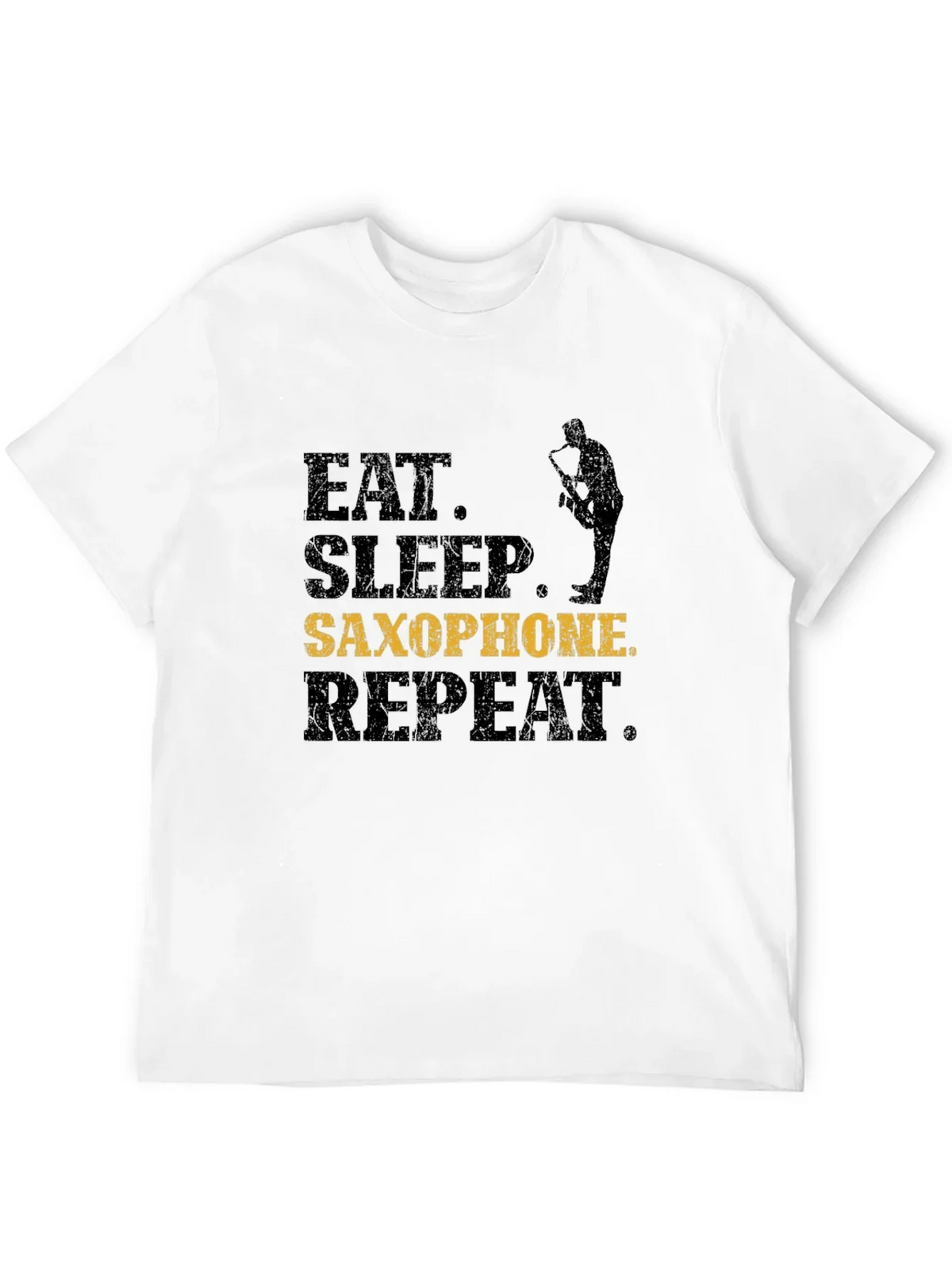 Eat Sleep Saxophone Repeat T-Shirt - Musician Gift