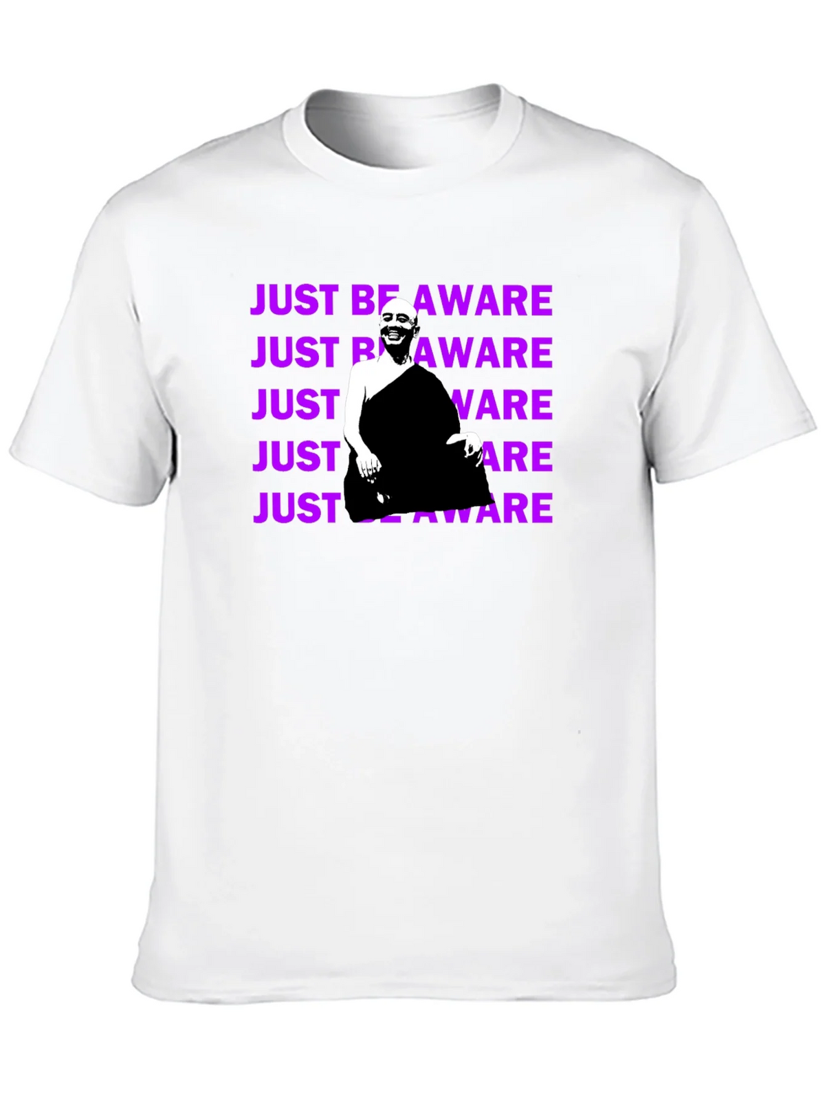 Just Be Aware T-Shirt - Unique Graphic Tee