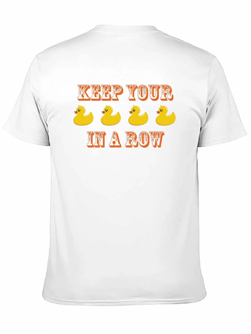 Keep Your Ducks in a Row T-Shirt