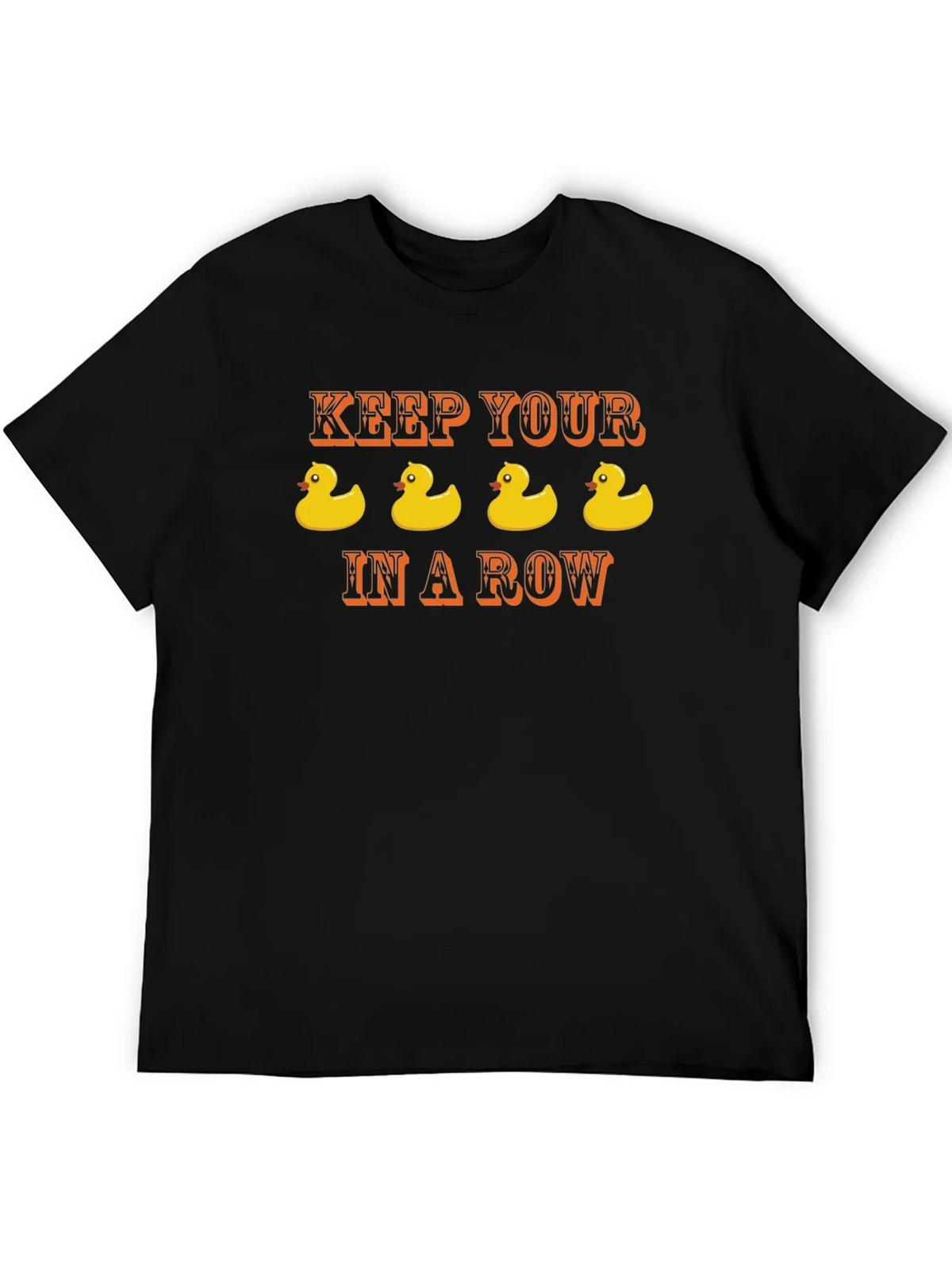 Keep Your Ducks in a Row T-Shirt