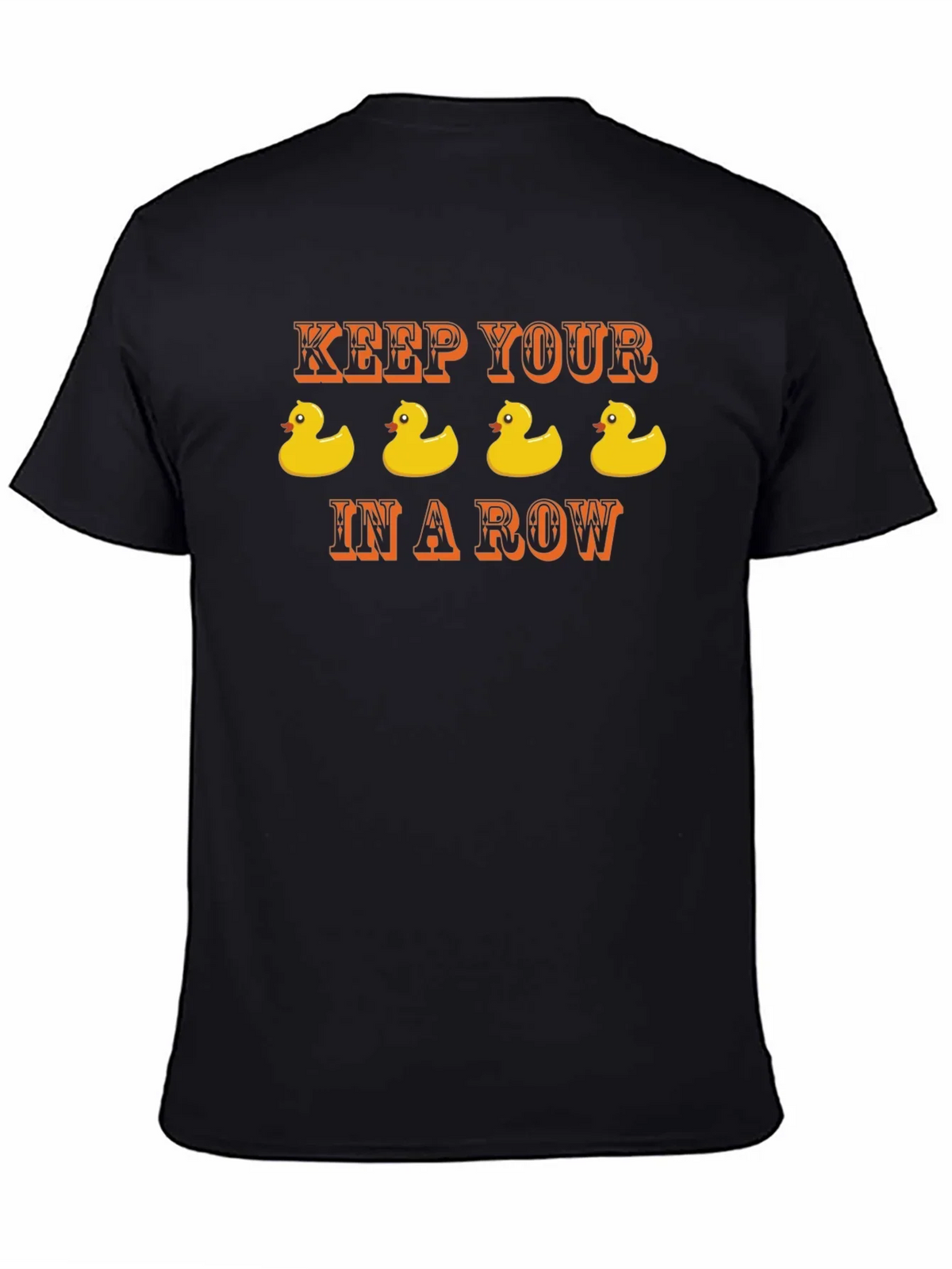 Keep Your Ducks in a Row T-Shirt