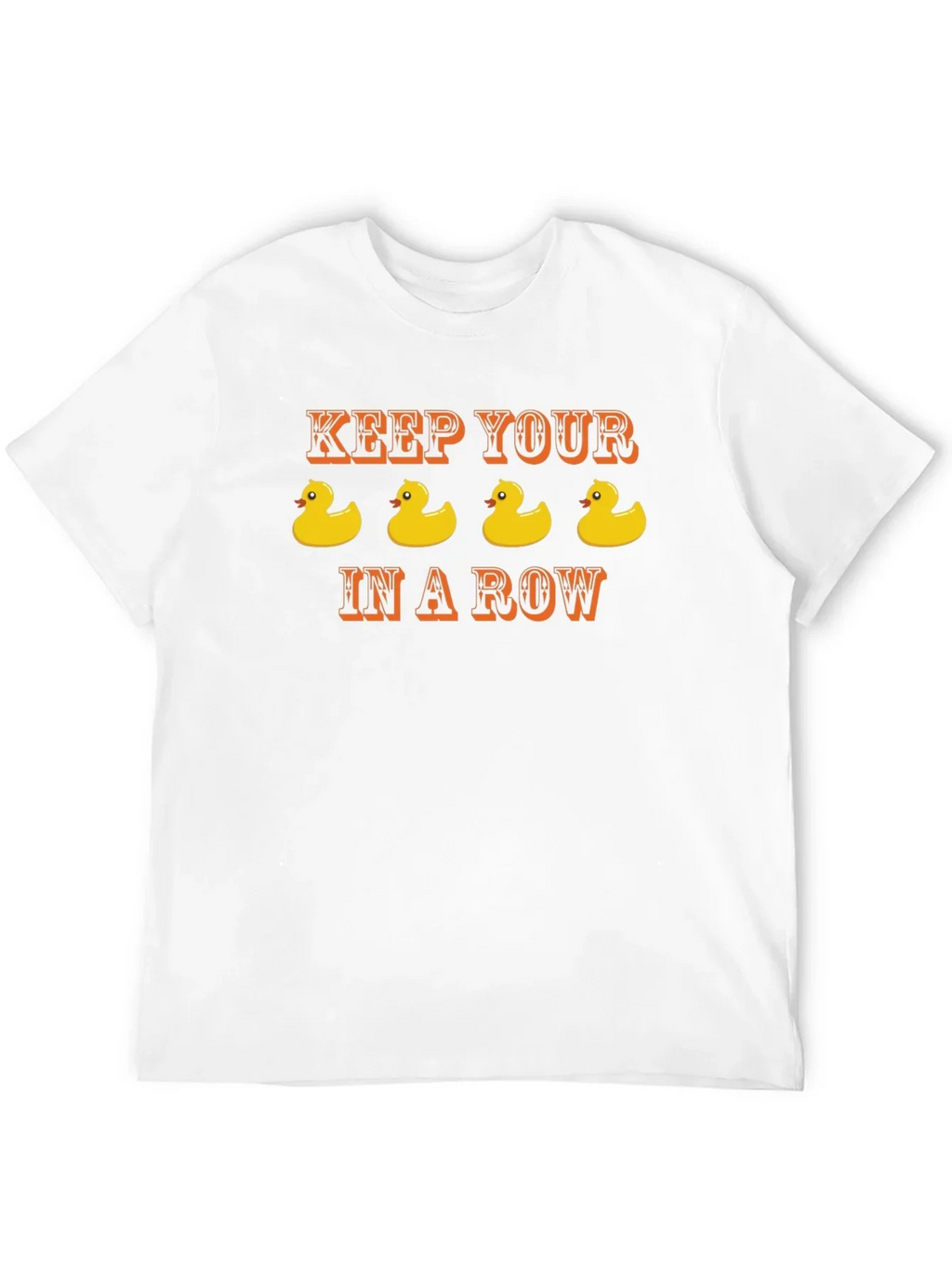 Keep Your Ducks in a Row T-Shirt