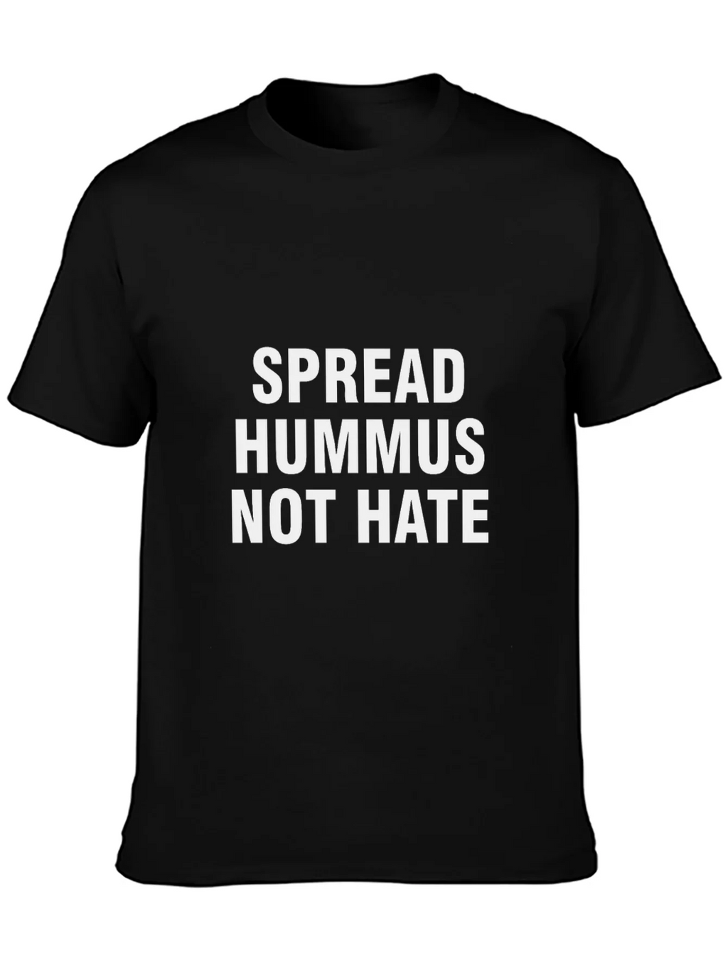 Spread Hummus Not Hate Graphic Tee