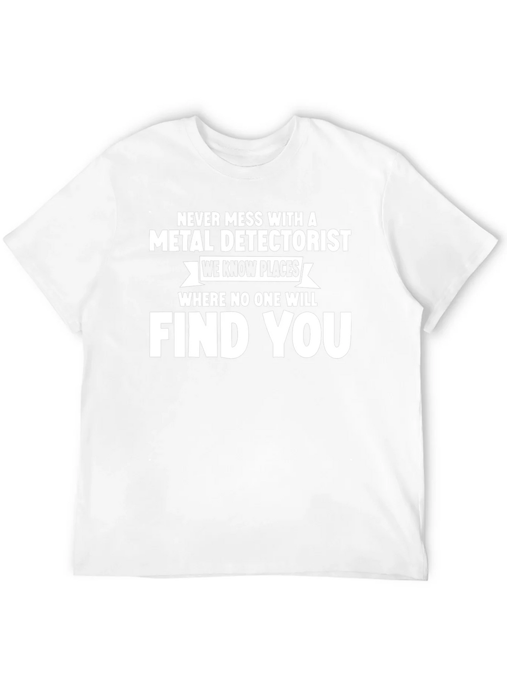 Metal Detectorist T-Shirt - Funny Hobby Tee
