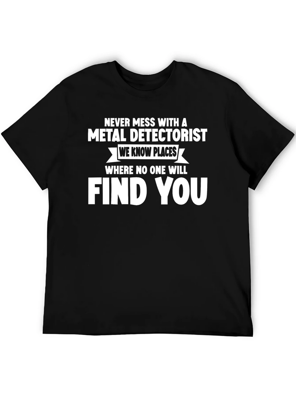 Metal Detectorist T-Shirt - Funny Hobby Tee