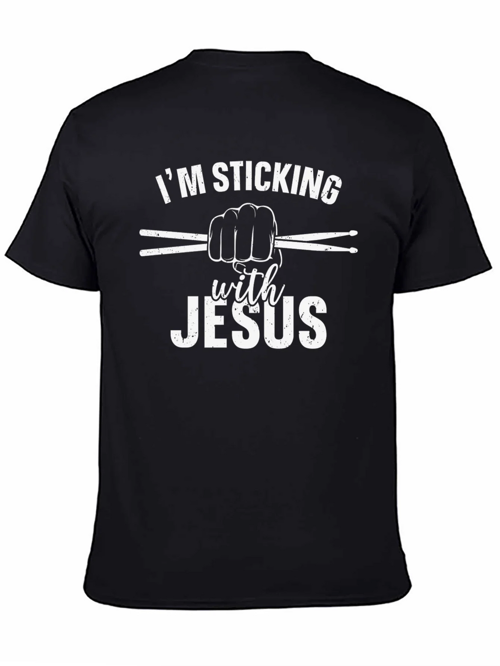 Im Sticking with Jesus Black T-Shirt