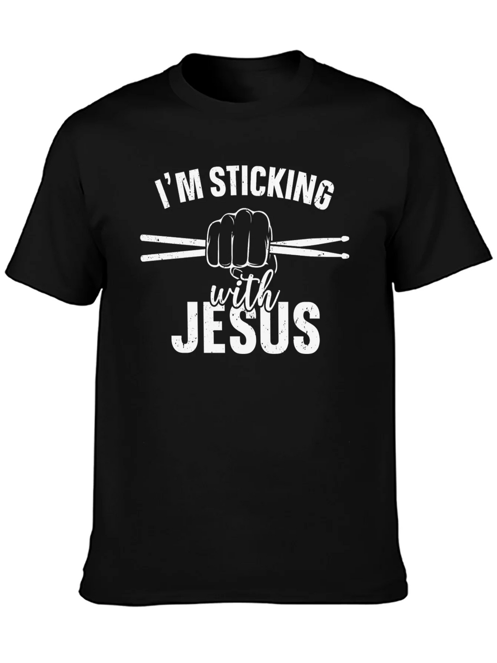 Im Sticking with Jesus Black T-Shirt