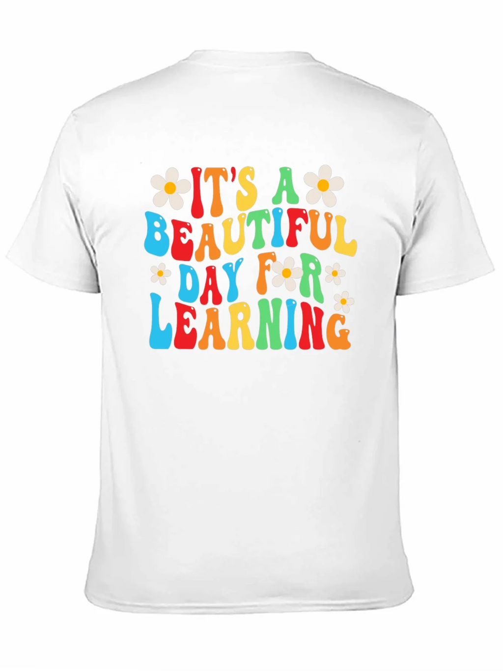 Its A Beautiful Day For Learning T-Shirt