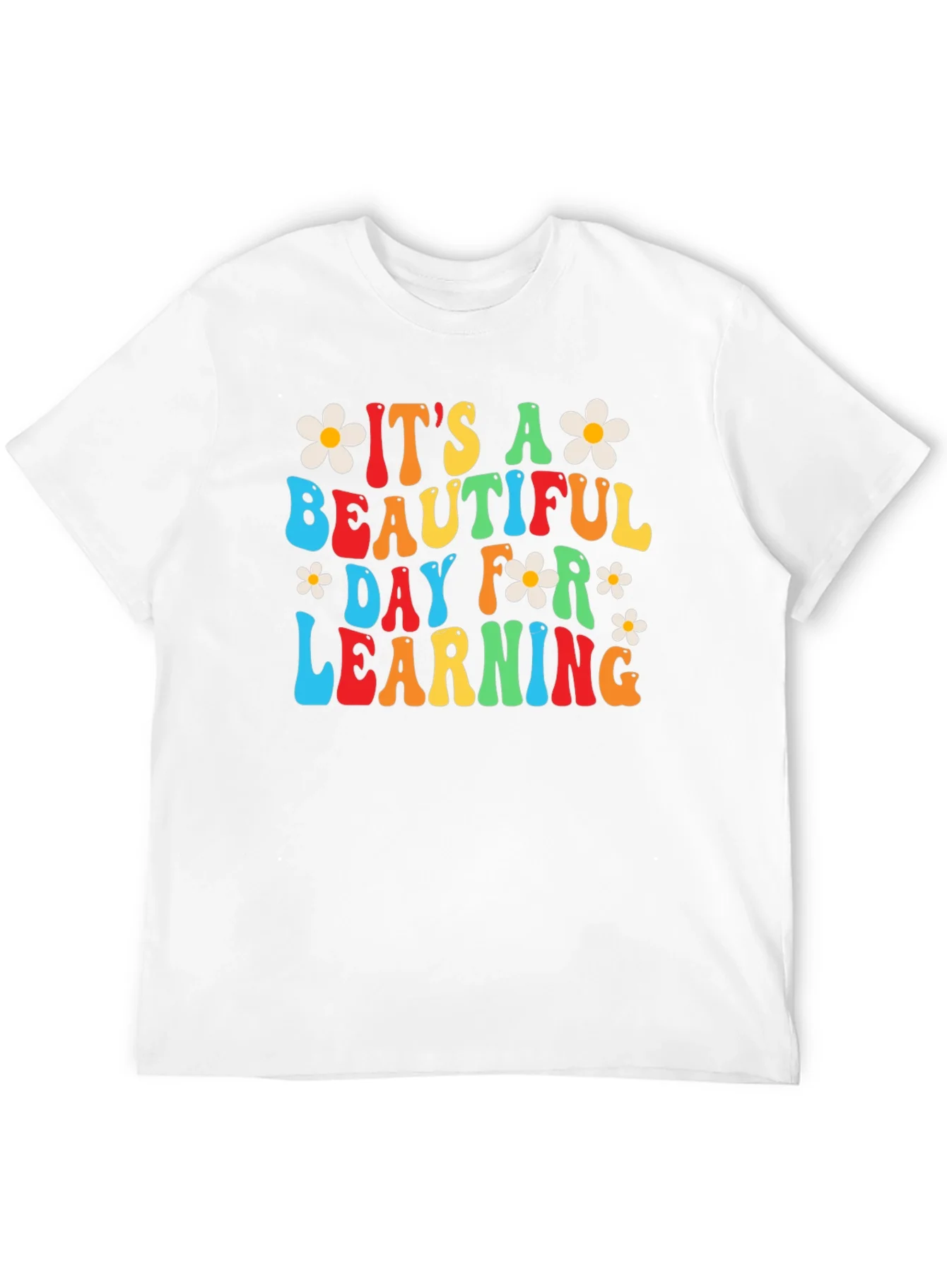 Its A Beautiful Day For Learning T-Shirt