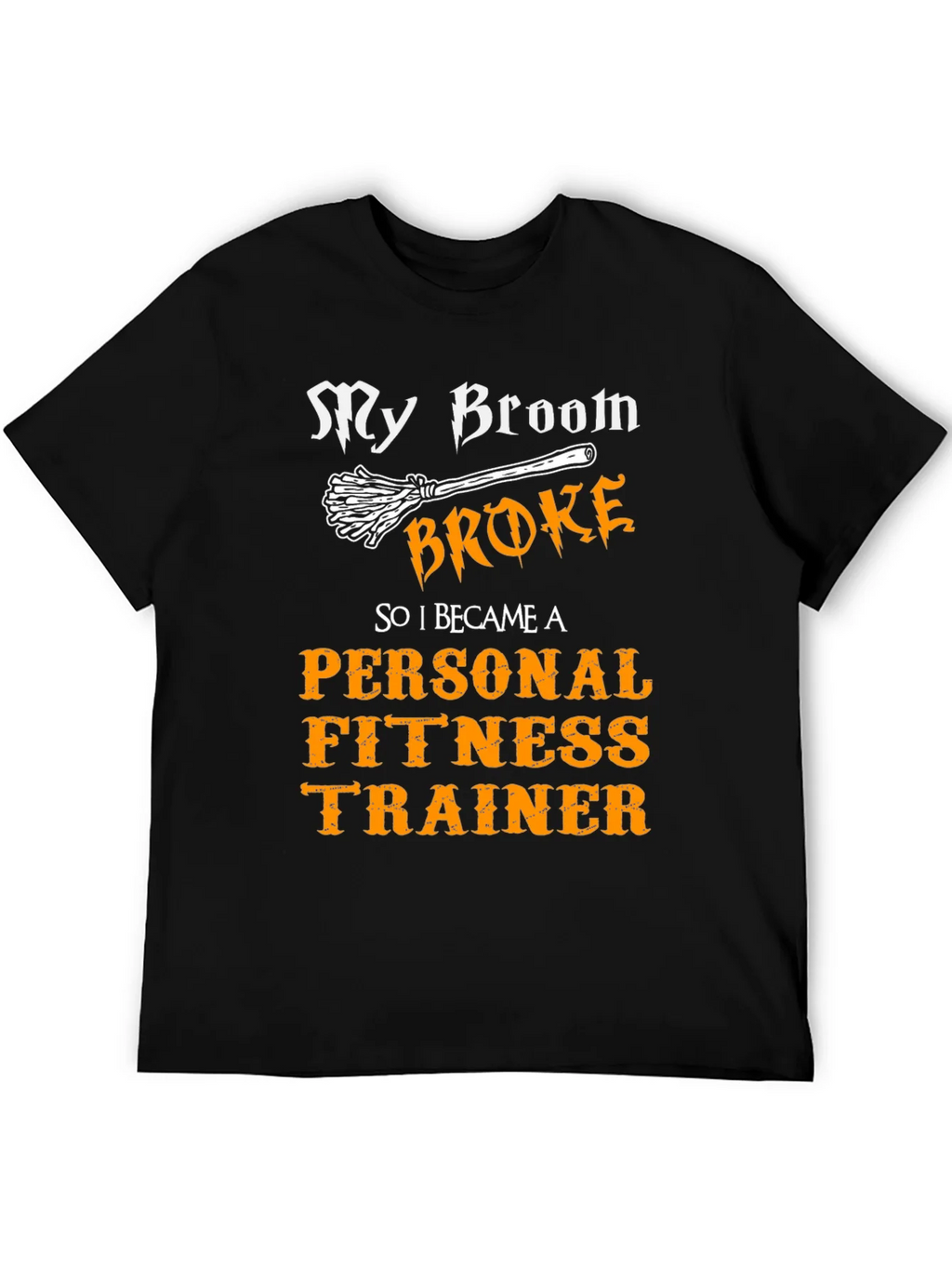 Funny Personal Fitness Trainer T-Shirt