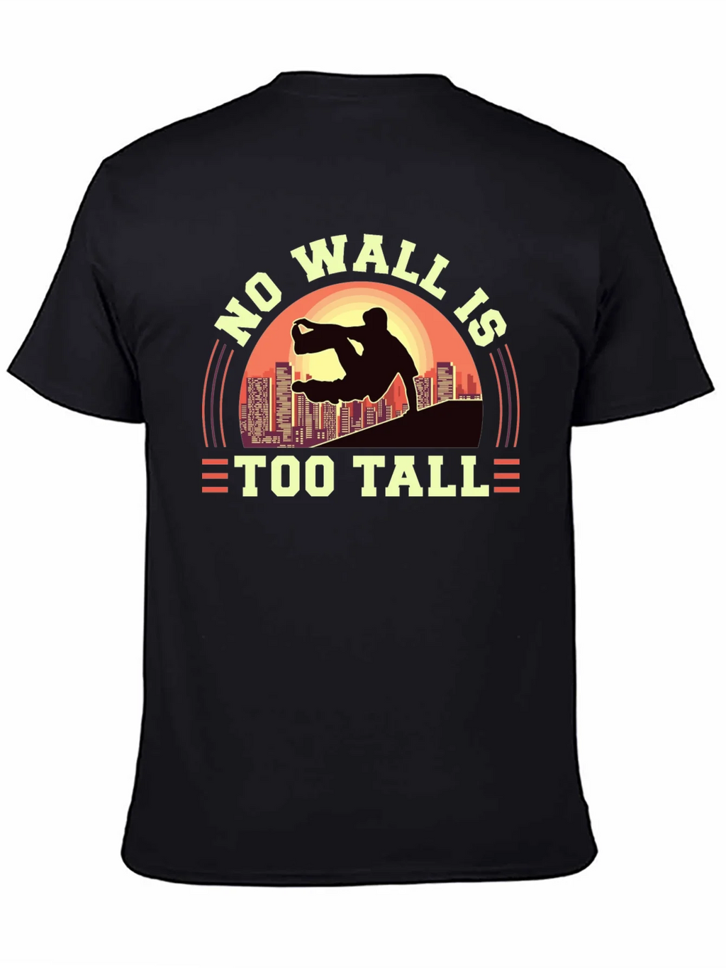 No Wall Is Too Tall T-Shirt
