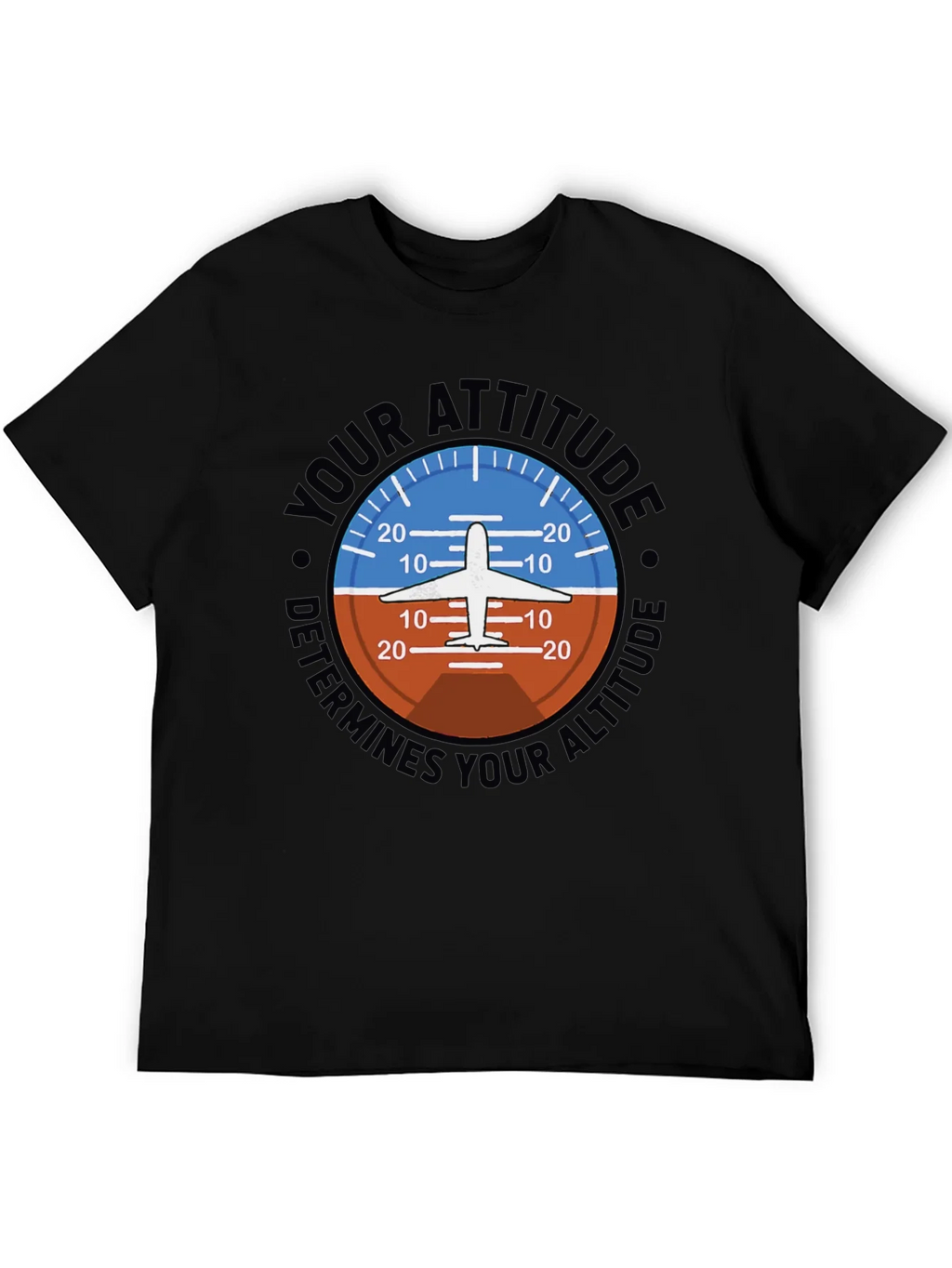 Attitude Determines Altitude Pilot T-Shirt