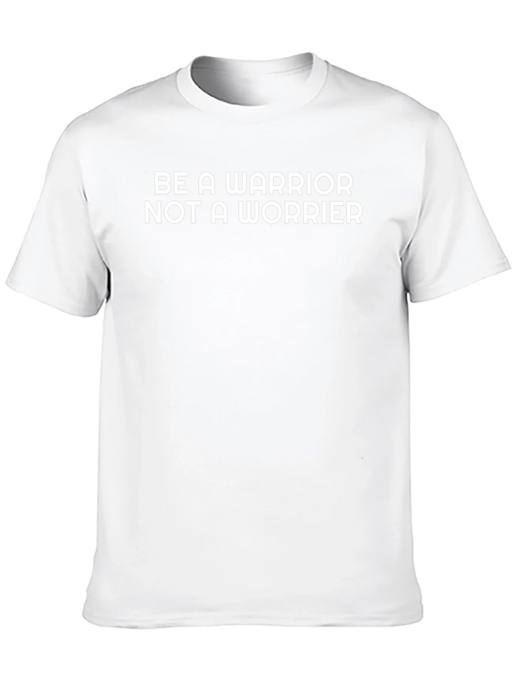 Be A Warrior T-Shirt