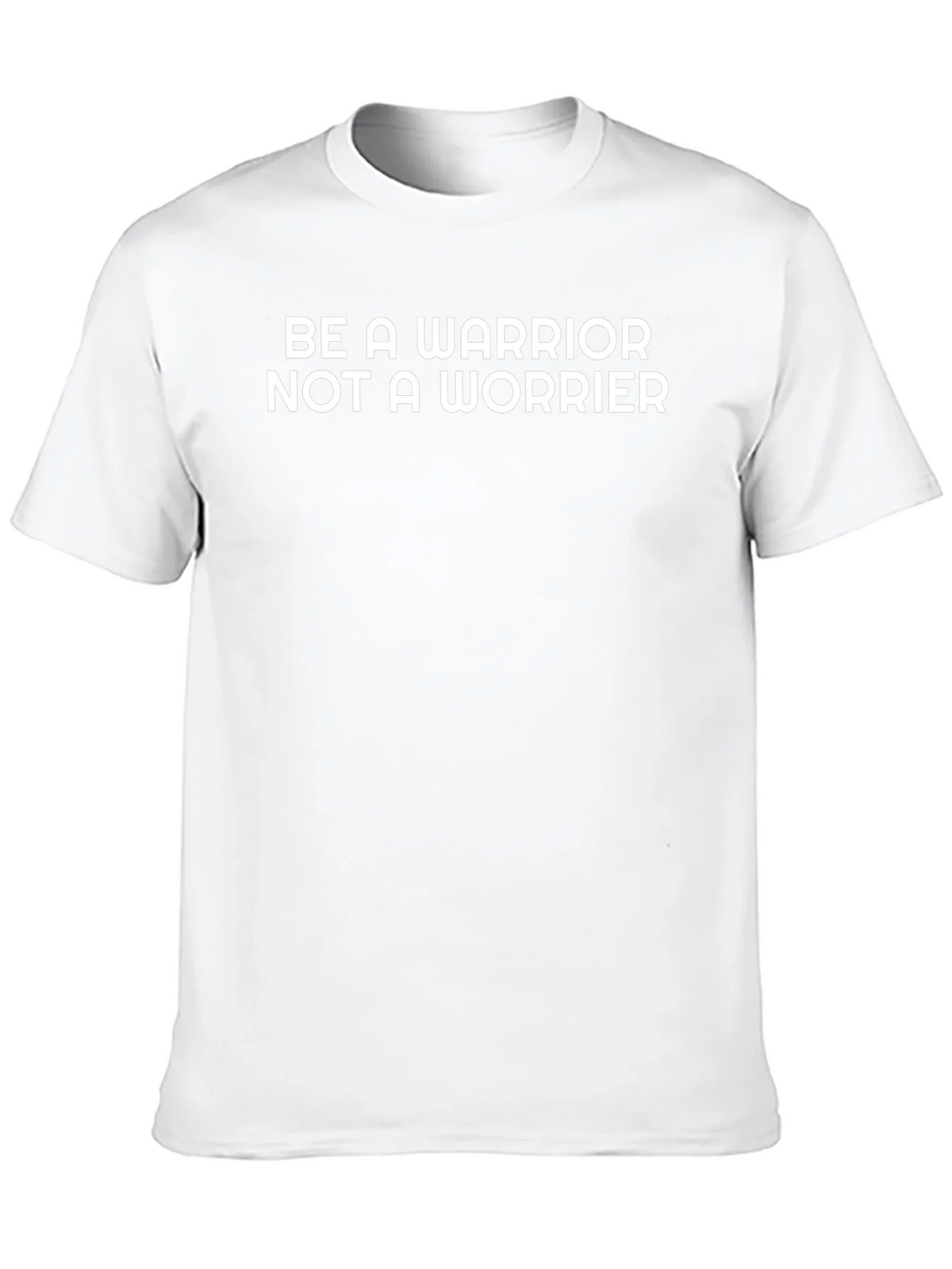 Be A Warrior T-Shirt