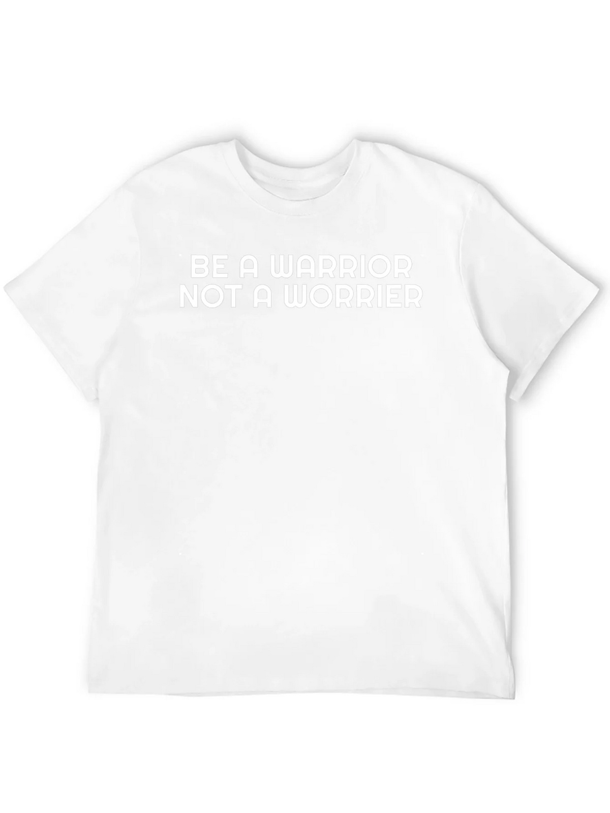 Be A Warrior T-Shirt