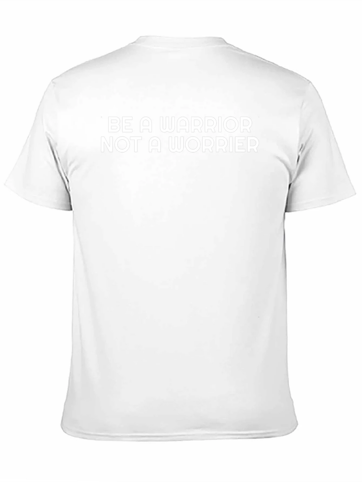 Be A Warrior T-Shirt