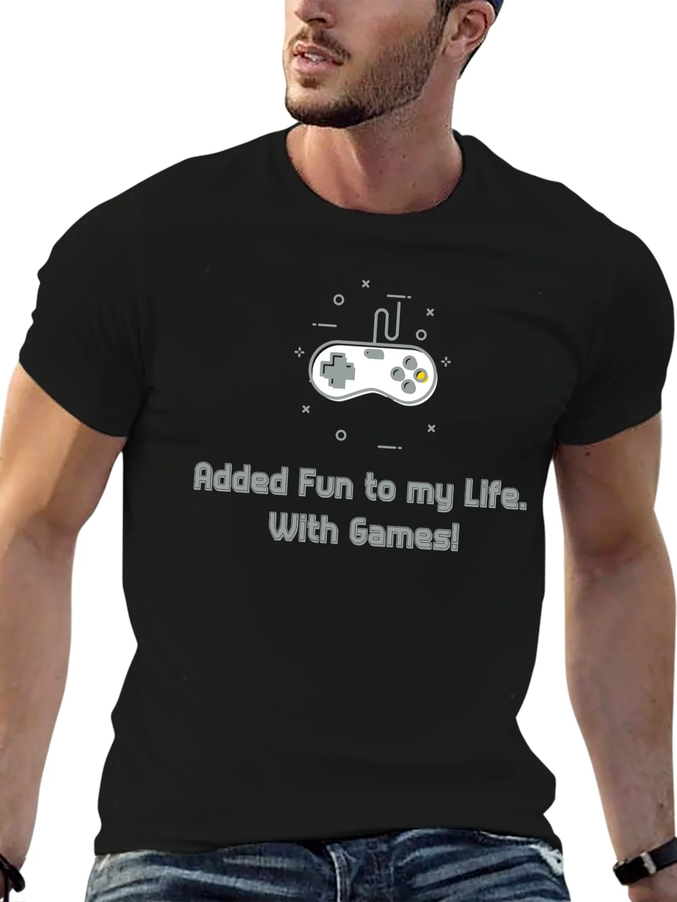 Gamers Tee: Added Fun to My Life